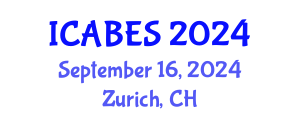 International Conference on Agricultural, Biological and Ecosystems Sciences (ICABES) September 16, 2024 - Zurich, Switzerland