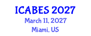 International Conference on Agricultural, Biological and Ecosystems Sciences (ICABES) March 11, 2027 - Miami, United States International Conference on Agricultural, Biological and Ecosystems Sciences (ICABES) March 11, 2027 - Miami, United States