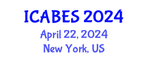 International Conference on Agricultural, Biological and Environmental Sciences (ICABES) April 22, 2024 - New York, United States