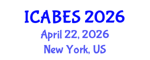 International Conference on Agricultural, Biological and Environmental Sciences (ICABES) April 22, 2026 - New York, United States