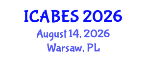 International Conference on Agricultural, Biological and Environmental Sciences (ICABES) August 14, 2026 - Warsaw, Poland International Conference on Agricultural, Biological and Environmental Sciences (ICABES) August 14, 2026 - Warsaw, Poland