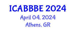 International Conference on Agricultural, Biotechnology, Biological and Biosystems Engineering (ICABBBE) April 04, 2024 - Athens, Greece