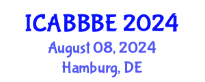 International Conference on Agricultural, Biotechnology, Biological and Biosystems Engineering (ICABBBE) August 08, 2024 - Hamburg, Germany