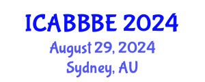 International Conference on Agricultural, Biotechnology, Biological and Biosystems Engineering (ICABBBE) August 29, 2024 - Sydney, Australia