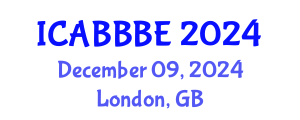 International Conference on Agricultural, Biotechnology, Biological and Biosystems Engineering (ICABBBE) December 09, 2024 - London, United Kingdom
