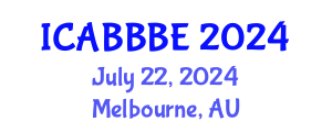 International Conference on Agricultural, Biotechnology, Biological and Biosystems Engineering (ICABBBE) July 22, 2024 - Melbourne, Australia
