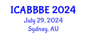 International Conference on Agricultural, Biotechnology, Biological and Biosystems Engineering (ICABBBE) July 29, 2024 - Sydney, Australia