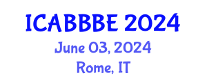 International Conference on Agricultural, Biotechnology, Biological and Biosystems Engineering (ICABBBE) June 03, 2024 - Rome, Italy