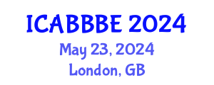 International Conference on Agricultural, Biotechnology, Biological and Biosystems Engineering (ICABBBE) May 23, 2024 - London, United Kingdom