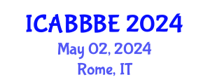 International Conference on Agricultural, Biotechnology, Biological and Biosystems Engineering (ICABBBE) May 02, 2024 - Rome, Italy