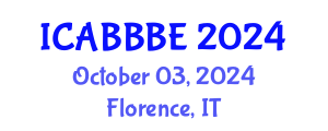 International Conference on Agricultural, Biotechnology, Biological and Biosystems Engineering (ICABBBE) October 03, 2024 - Florence, Italy