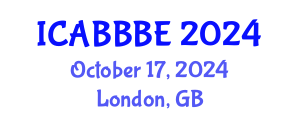 International Conference on Agricultural, Biotechnology, Biological and Biosystems Engineering (ICABBBE) October 17, 2024 - London, United Kingdom