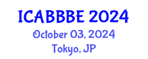 International Conference on Agricultural, Biotechnology, Biological and Biosystems Engineering (ICABBBE) October 03, 2024 - Tokyo, Japan