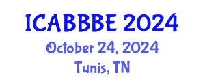 International Conference on Agricultural, Biotechnology, Biological and Biosystems Engineering (ICABBBE) October 24, 2024 - Tunis, Tunisia