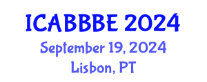 International Conference on Agricultural, Biotechnology, Biological and Biosystems Engineering (ICABBBE) September 19, 2024 - Lisbon, Portugal