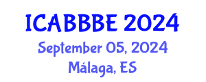 International Conference on Agricultural, Biotechnology, Biological and Biosystems Engineering (ICABBBE) September 05, 2024 - Málaga, Spain