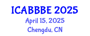 International Conference on Agricultural, Biotechnology, Biological and Biosystems Engineering (ICABBBE) April 15, 2025 - Chengdu, China