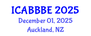 International Conference on Agricultural, Biotechnology, Biological and Biosystems Engineering (ICABBBE) December 01, 2025 - Auckland, New Zealand