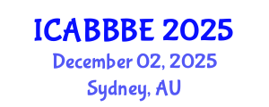 International Conference on Agricultural, Biotechnology, Biological and Biosystems Engineering (ICABBBE) December 02, 2025 - Sydney, Australia
