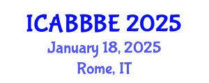 International Conference on Agricultural, Biotechnology, Biological and Biosystems Engineering (ICABBBE) January 18, 2025 - Rome, Italy