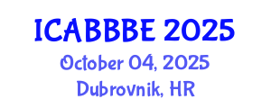 International Conference on Agricultural, Biotechnology, Biological and Biosystems Engineering (ICABBBE) October 04, 2025 - Dubrovnik, Croatia