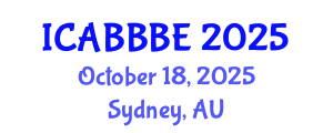 International Conference on Agricultural, Biotechnology, Biological and Biosystems Engineering (ICABBBE) October 18, 2025 - Sydney, Australia