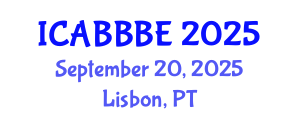 International Conference on Agricultural, Biotechnology, Biological and Biosystems Engineering (ICABBBE) September 20, 2025 - Lisbon, Portugal