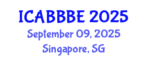 International Conference on Agricultural, Biotechnology, Biological and Biosystems Engineering (ICABBBE) September 09, 2025 - Singapore, Singapore