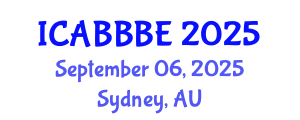 International Conference on Agricultural, Biotechnology, Biological and Biosystems Engineering (ICABBBE) September 06, 2025 - Sydney, Australia