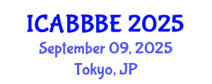 International Conference on Agricultural, Biotechnology, Biological and Biosystems Engineering (ICABBBE) September 09, 2025 - Tokyo, Japan