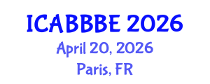 International Conference on Agricultural, Biotechnology, Biological and Biosystems Engineering (ICABBBE) April 20, 2026 - Paris, France International Conference on Agricultural, Biotechnology, Biological and Biosystems Engineering (ICABBBE) April 20, 2026 - Paris, France