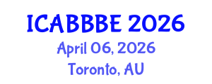 International Conference on Agricultural, Biotechnology, Biological and Biosystems Engineering (ICABBBE) April 06, 2026 - Toronto, Australia International Conference on Agricultural, Biotechnology, Biological and Biosystems Engineering (ICABBBE) April 06, 2026 - Toronto, Australia