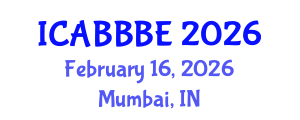 International Conference on Agricultural, Biotechnology, Biological and Biosystems Engineering (ICABBBE) February 16, 2026 - Mumbai, India International Conference on Agricultural, Biotechnology, Biological and Biosystems Engineering (ICABBBE) February 16, 2026 - Mumbai, India