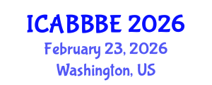 International Conference on Agricultural, Biotechnology, Biological and Biosystems Engineering (ICABBBE) February 23, 2026 - Washington, United States International Conference on Agricultural, Biotechnology, Biological and Biosystems Engineering (ICABBBE) February 23, 2026 - Washington, United States