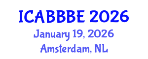 International Conference on Agricultural, Biotechnology, Biological and Biosystems Engineering (ICABBBE) January 19, 2026 - Amsterdam, Netherlands International Conference on Agricultural, Biotechnology, Biological and Biosystems Engineering (ICABBBE) January 19, 2026 - Amsterdam, Netherlands