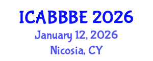 International Conference on Agricultural, Biotechnology, Biological and Biosystems Engineering (ICABBBE) January 12, 2026 - Nicosia, Cyprus International Conference on Agricultural, Biotechnology, Biological and Biosystems Engineering (ICABBBE) January 12, 2026 - Nicosia, Cyprus