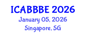 International Conference on Agricultural, Biotechnology, Biological and Biosystems Engineering (ICABBBE) January 05, 2026 - Singapore, Singapore International Conference on Agricultural, Biotechnology, Biological and Biosystems Engineering (ICABBBE) January 05, 2026 - Singapore, Singapore