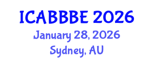 International Conference on Agricultural, Biotechnology, Biological and Biosystems Engineering (ICABBBE) January 28, 2026 - Sydney, Australia