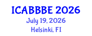 International Conference on Agricultural, Biotechnology, Biological and Biosystems Engineering (ICABBBE) July 19, 2026 - Helsinki, Finland