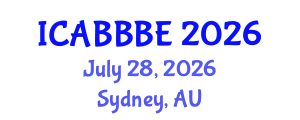 International Conference on Agricultural, Biotechnology, Biological and Biosystems Engineering (ICABBBE) July 28, 2026 - Sydney, Australia International Conference on Agricultural, Biotechnology, Biological and Biosystems Engineering (ICABBBE) July 28, 2026 - Sydney, Australia