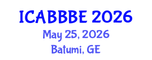 International Conference on Agricultural, Biotechnology, Biological and Biosystems Engineering (ICABBBE) May 25, 2026 - Batumi, Georgia International Conference on Agricultural, Biotechnology, Biological and Biosystems Engineering (ICABBBE) May 25, 2026 - Batumi, Georgia