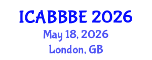 International Conference on Agricultural, Biotechnology, Biological and Biosystems Engineering (ICABBBE) May 18, 2026 - London, United Kingdom International Conference on Agricultural, Biotechnology, Biological and Biosystems Engineering (ICABBBE) May 18, 2026 - London, United Kingdom