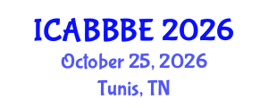 International Conference on Agricultural, Biotechnology, Biological and Biosystems Engineering (ICABBBE) October 25, 2026 - Tunis, Tunisia International Conference on Agricultural, Biotechnology, Biological and Biosystems Engineering (ICABBBE) October 25, 2026 - Tunis, Tunisia