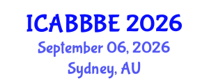 International Conference on Agricultural, Biotechnology, Biological and Biosystems Engineering (ICABBBE) September 06, 2026 - Sydney, Australia International Conference on Agricultural, Biotechnology, Biological and Biosystems Engineering (ICABBBE) September 06, 2026 - Sydney, Australia