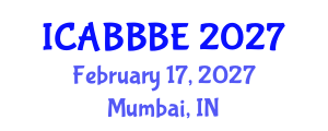 International Conference on Agricultural, Biotechnology, Biological and Biosystems Engineering (ICABBBE) February 17, 2027 - Mumbai, India International Conference on Agricultural, Biotechnology, Biological and Biosystems Engineering (ICABBBE) February 17, 2027 - Mumbai, India