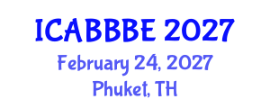International Conference on Agricultural, Biotechnology, Biological and Biosystems Engineering (ICABBBE) February 24, 2027 - Phuket, Thailand International Conference on Agricultural, Biotechnology, Biological and Biosystems Engineering (ICABBBE) February 24, 2027 - Phuket, Thailand