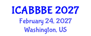 International Conference on Agricultural, Biotechnology, Biological and Biosystems Engineering (ICABBBE) February 24, 2027 - Washington, United States International Conference on Agricultural, Biotechnology, Biological and Biosystems Engineering (ICABBBE) February 24, 2027 - Washington, United States