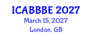 International Conference on Agricultural, Biotechnology, Biological and Biosystems Engineering (ICABBBE) March 15, 2027 - London, United Kingdom International Conference on Agricultural, Biotechnology, Biological and Biosystems Engineering (ICABBBE) March 15, 2027 - London, United Kingdom