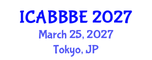 International Conference on Agricultural, Biotechnology, Biological and Biosystems Engineering (ICABBBE) March 25, 2027 - Tokyo, Japan International Conference on Agricultural, Biotechnology, Biological and Biosystems Engineering (ICABBBE) March 25, 2027 - Tokyo, Japan
