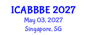 International Conference on Agricultural, Biotechnology, Biological and Biosystems Engineering (ICABBBE) May 03, 2027 - Singapore, Singapore International Conference on Agricultural, Biotechnology, Biological and Biosystems Engineering (ICABBBE) May 03, 2027 - Singapore, Singapore